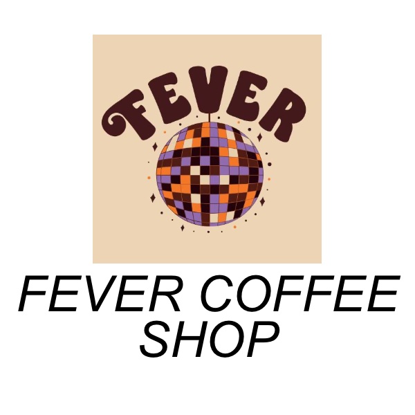 Fever coffee shop